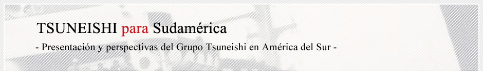 TSUNEISHI para Sudamérica